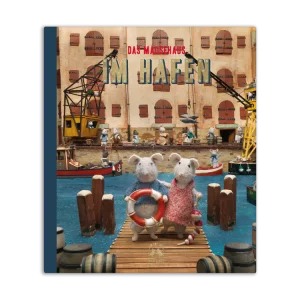 Das Mäusehaus - Im Hafen